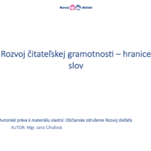 PDF - Rozvoj čitateľskej gramotnosti – hranice slov